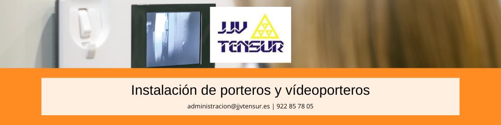 instalación de vídeo porteros en Tenerife